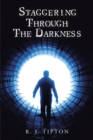 Image for Staggering Through The Darkness