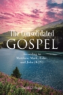 Image for Consolidated Gospel: According to Matthew, Mark, Luke, and John (KJV)