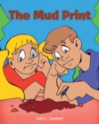 Mud Print - Lambert, John L.