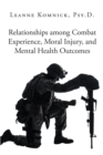 Image for Relationships among Combat Experience, Moral Injury, and Mental Health Outcomes