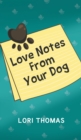 Image for Love Notes From Your Dog