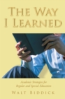 Image for Way I Learned: Academic Strategies for Regular and Special Education