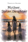 Image for Mother, Sister, Daughter