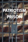 Image for From Patriotism To Prison: The Other Side of Justice