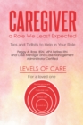 Image for Caregiver: a Role We Least Expected : Tips and Tidbits to Help in Your Role: Tips and Tidbits to Help in Your Role
