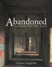 Image for Abandoned: Echoes of the Past