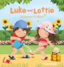 Image for Luke and Lottie. Summer Is Here!