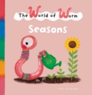 Image for The World of Worm. Seasons