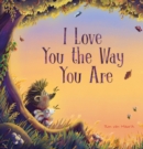 Image for I Love You the Way You Are