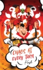 Image for Chaos at Every Turn : Laughing Our Way Through Life&#39;s Absurdities!