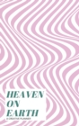 Image for Heaven on Earth : A creative planner