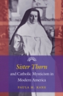 Image for Sister Thorn and Catholic Mysticism in Modern America