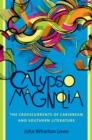 Image for Calypso magnolia: the crosscurrents of Caribbean and Southern literature