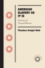 Image for American Slavery As It Is: Testimony of a Thousand Witnesses