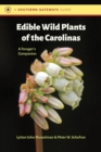 Image for Edible Wild Plants of the Carolinas: A Forager&#39;s Companion