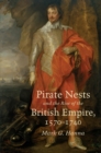 Image for Pirate nests and the rise of the British Empire, 1570-1740