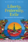Image for Liberty, fraternity, exile: Haiti and Jamaica after emancipation