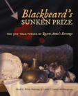 Image for Blackbeard&#39;s Sunken Prize: The 300-Year Voyage of Queen Anne&#39;s Revenge