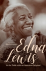 Image for Edna Lewis: at the table with an American original