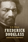 Image for Frederick Douglass: America&#39;s prophet