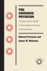 Image for The Cherokee Physician, or Indian Guide to Health, as Given by Richard Foreman, a Cherokee Doctor