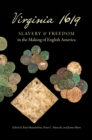 Image for Virginia 1619: slavery and freedom in the making of English America