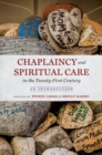 Image for Chaplaincy and spiritual care in the twenty-first century: an introduction