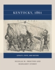 Image for Kentucky, 1861: Loyalty, State, and Nation