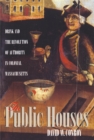 Image for In public houses: drink &amp; the revolution of authority in colonial Massachusetts