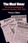 Image for The Nazi Voter: The Social Foundations of Fascism in Germany, 1919-1933