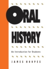 Image for Oral History: An Introduction for Students