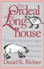 Image for The Ordeal of the Longhouse: The Peoples of the Iroquois League in the Era of European Colonization