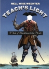 Image for Teach&#39;s light: a tale of Blackbeard the pirate
