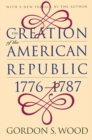 Image for The Creation of the American Republic, 1776-1787