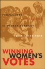 Image for Winning Women&#39;s Votes: Propaganda and Politics in Weimar Germany
