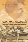 Image for Dear Mrs. Roosevelt: Letters from Children of the Great Depression