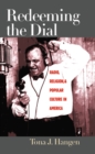 Image for Redeeming the Dial: Radio, Religion, and Popular Culture in America