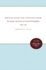 Image for Meeting House and Counting House: The Quaker Merchants of Colonial Philadelphia, 1682-1763