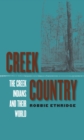 Image for Creek Country: The Creek Indians and Their World