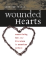 Image for Wounded hearts: masculinity, law, and literature in American culture