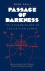 Image for Passage of Darkness: The Ethnobiology of the Haitian Zombie