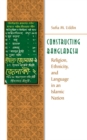Image for Constructing Bangladesh: Religion, Ethnicity, and Language in an Islamic Nation