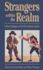 Image for Strangers Within the Realm: Cultural Margins of the First British Empire