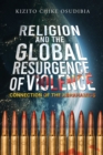 Image for Religion And The Global Resurgence of Violence