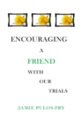Image for Encouraging A Friend with Our Trials