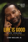 Image for Life is Good, Post Stroke: I Am Now Better Not Bitter