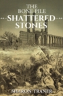 Image for Bone Pile: Shattered Stones