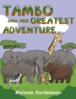 Image for Tambo and Her Greatest Adventure