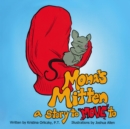 Image for Mona&#39;s Mitten: A Story to &amp;quote;MOVE&amp;quote; to