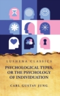 Image for Psychological Types, or the Psychology of Individuation